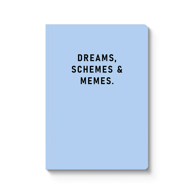 Notebook - Dreams Schemes & Memes Paperback (A5)