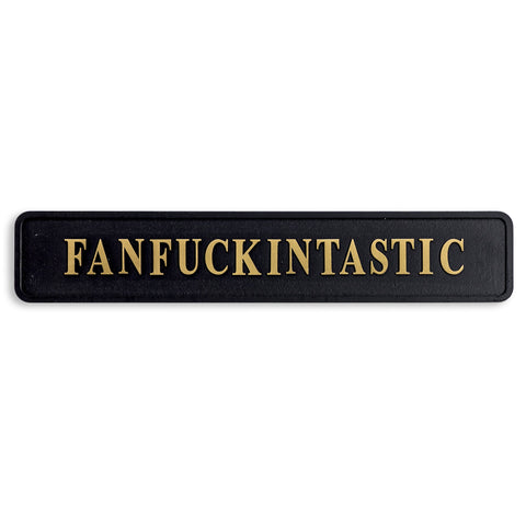 Wooden Wall Sign Fanfuckintastic in Black and Gold